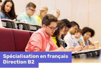 Spécialisation en français – DELF B2